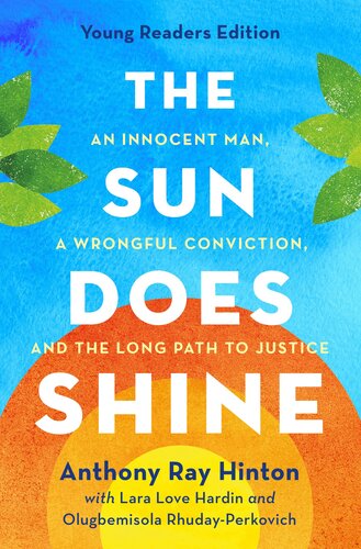 The Sun Does Shine (Young Readers Edition): An Innocent Man, a Wrongful Conviction, and the Long Path to Justice (PDF/EPUB Version)