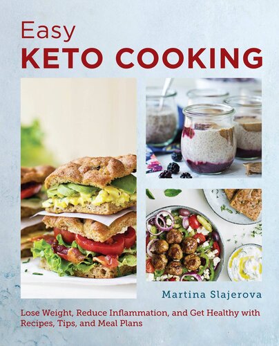 The Super Easy Ketogenic Diet Cookbook: Lose Weight, Reduce Inflammation, and Get Healthy with Recipes, Tips, and Meal Plans (PDF/EPUB Version)