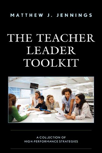 The Teacher Leader Toolkit: A Collection of High-Performance Strategies (PDF/EPUB Version)
