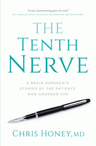 The Tenth Nerve: A Brain Surgeon's Stories of the Patients Who Changed Him (PDF/EPUB Version)