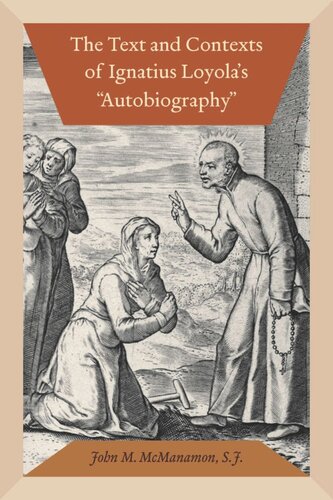 The Text and Contexts of Ignatius Loyola's "Autobiography" (PDF/EPUB Version)