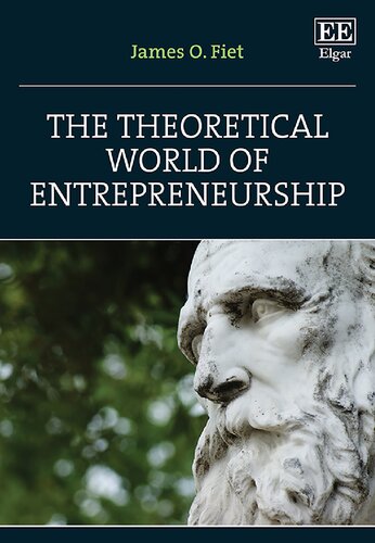 The Theoretical World of Entrepreneurship (PDF/EPUB Version)
