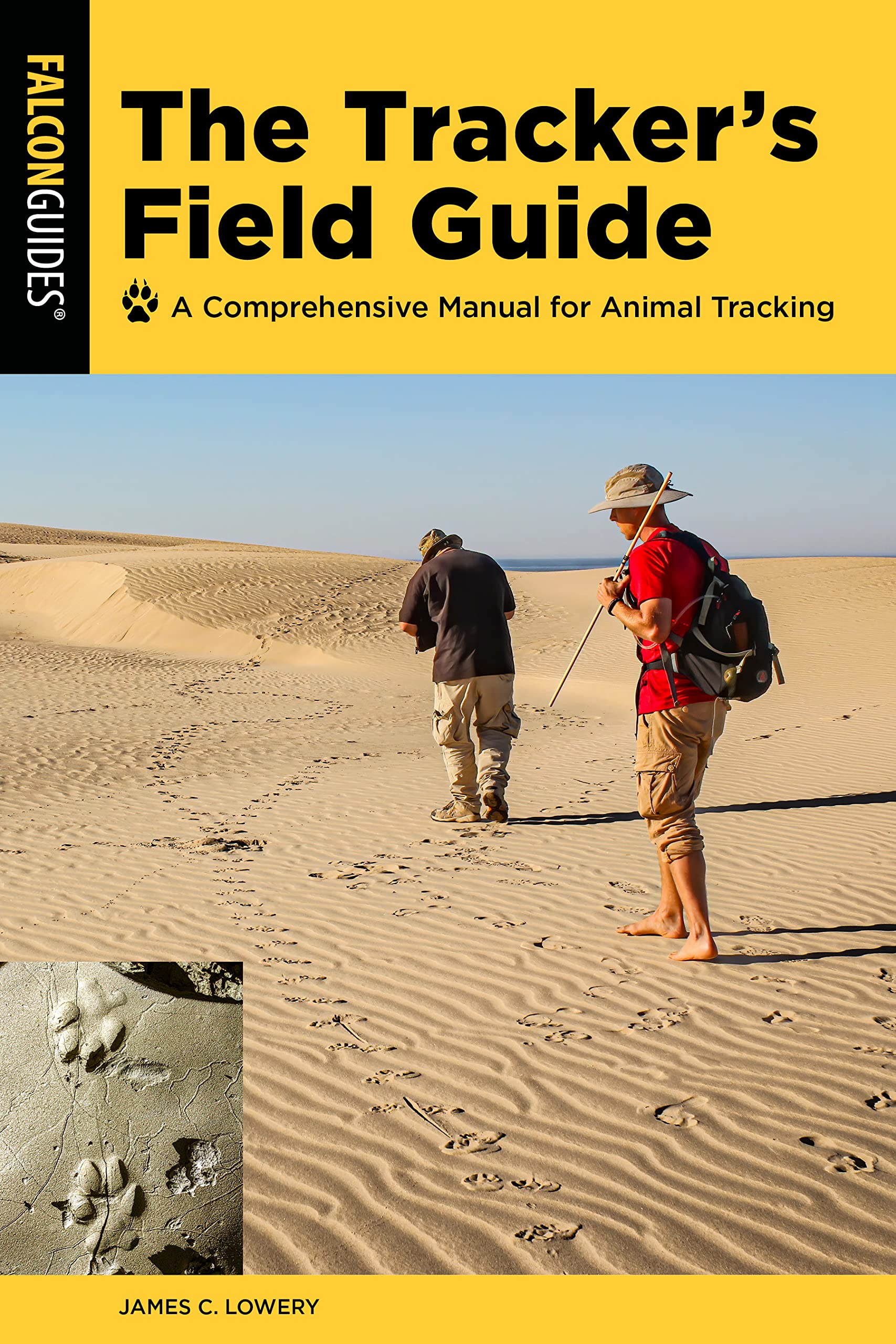 The Tracker's Field Guide: A Comprehensive Manual for Animal Tracking (Falcon Guides) (PDF/EPUB Version)