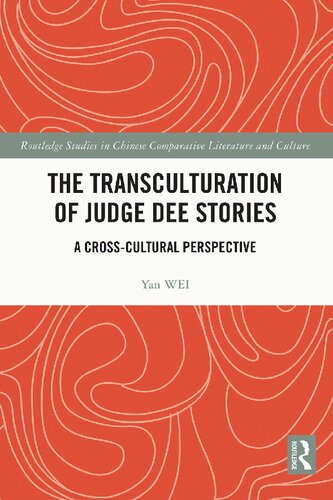 The Transculturation of Judge Dee Stories A Cross-Cultural Perspective (PDF/EPUB Version)