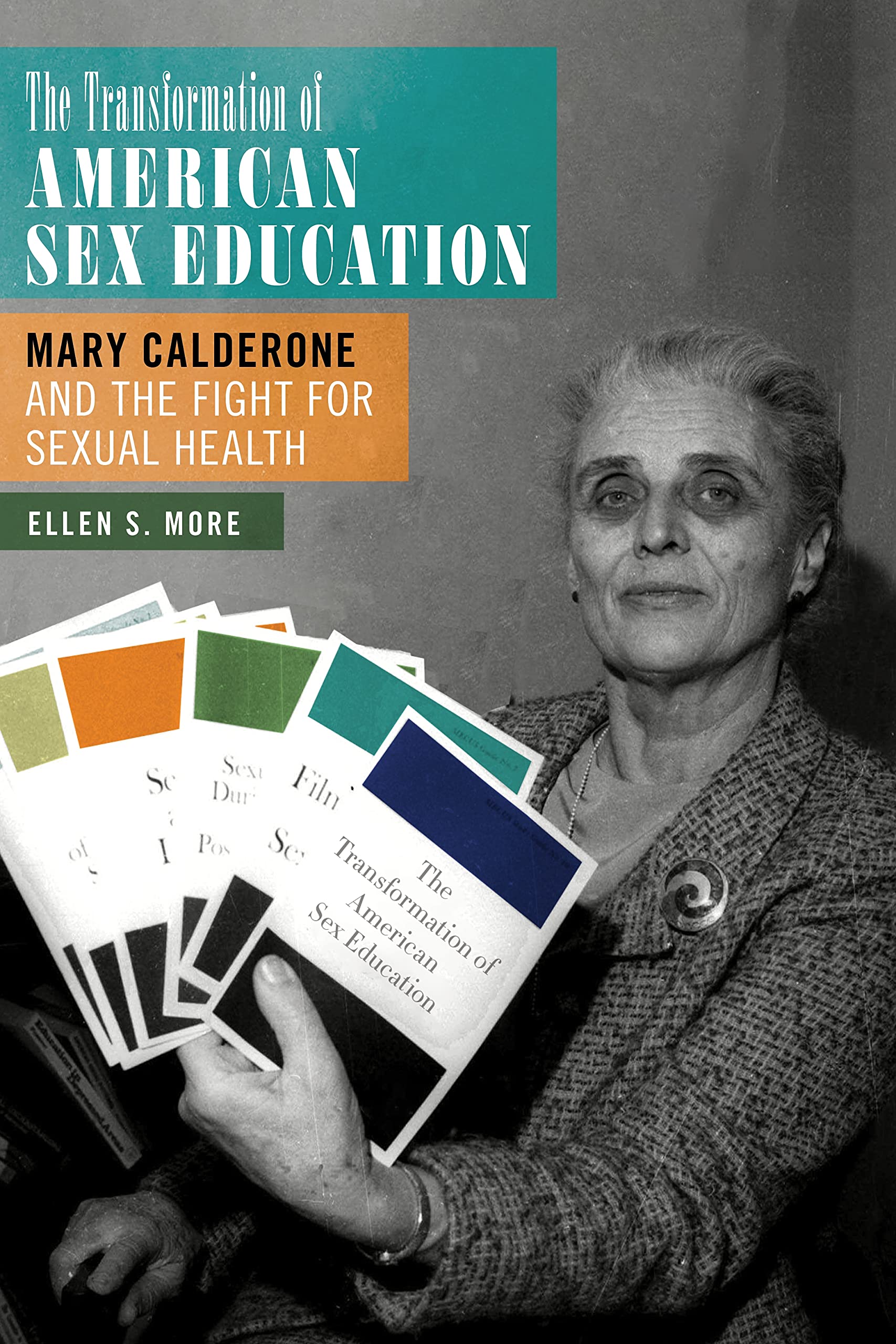 The Transformation of American Sex Education: Mary Calderone and the Fight for Sexual Health (PDF/EPUB Version)