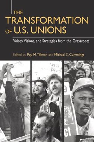 The Transformation of U.S. Unions: Voices, Visions, and Strategies from the Grassroots (PDF/EPUB Version)