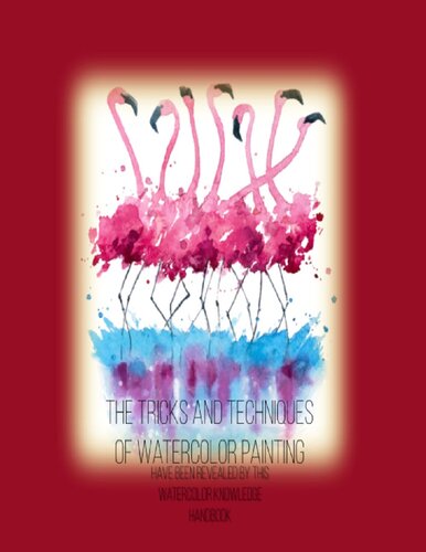 The Tricks And Techniques Of Watercolor Painting (PDF/EPUB Version)