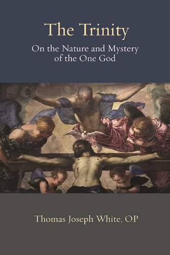 The Trinity: On the Nature and Mystery of the One God (PDF/EPUB Version)