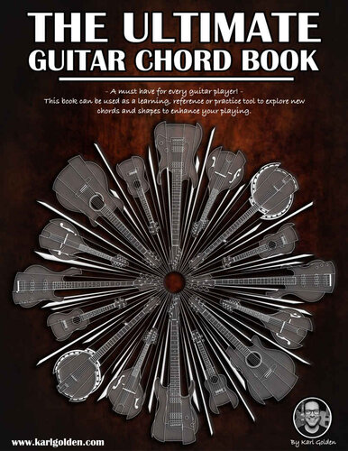The Ultimate Guitar Chord Book: Essential For Every Guitar Player! (The Ultimate Guitar Books Book 3) (PDF/EPUB Version)