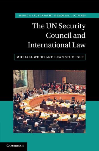 The UN Security Council and International Law (PDF/EPUB Version)
