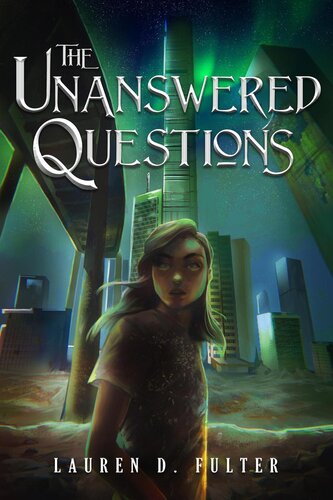 The Unanswered Questions (The Unanswered Questions Book One) (PDF/EPUB Version)