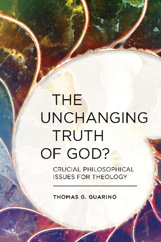 The Unchanging Truth of God?: Crucial Philosophical Issues for Theology (PDF/EPUB Version)