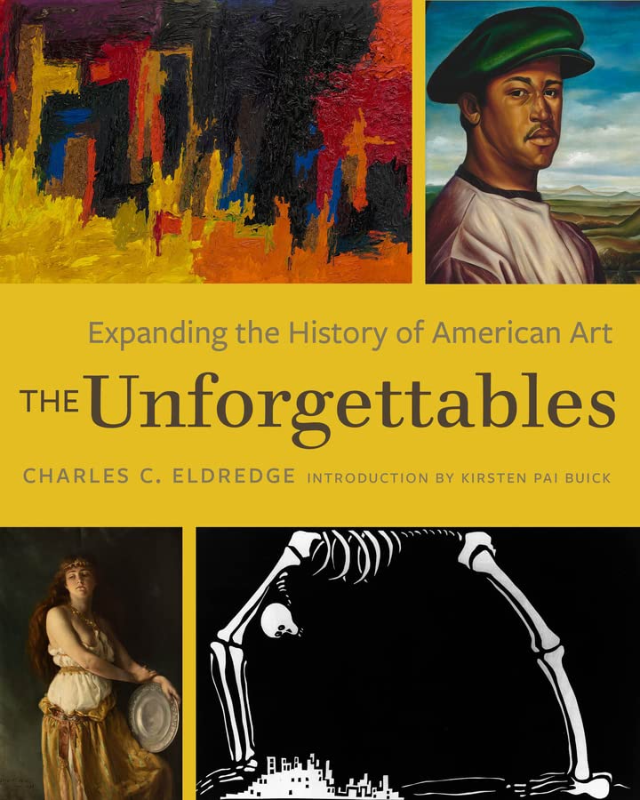 The Unforgettables: Expanding the History of American Art (PDF/EPUB Version)