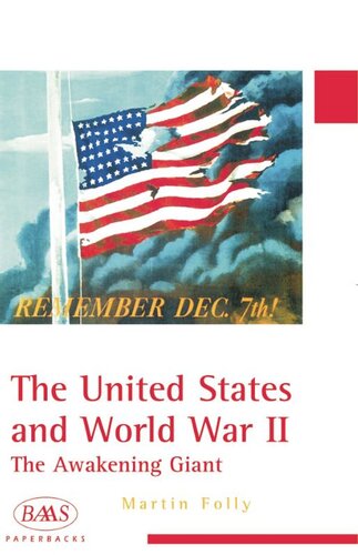The United States and World War II: The Awakening Giant (PDF/EPUB Version)