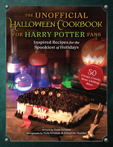 The Unofficial Halloween Cookbook for Harry Potter Fans: Inspired Recipes for the Spookiest of Holidays (PDF/EPUB Version)
