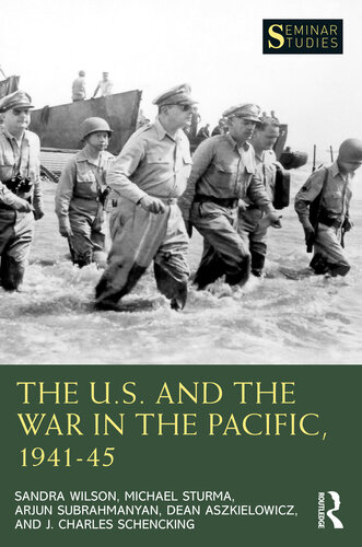 The U.S. and the War in the Pacific, 1941–45 (Seminar Studies) (PDF/EPUB Version)