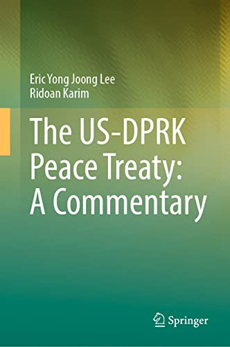 The US-DPRK Peace Treaty: A Commentary (PDF/EPUB Version)