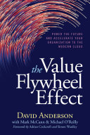 The Value Flywheel Effect: Power the Future and Accelerate Your Organization to the Modern Cloud (PDF/EPUB Version)