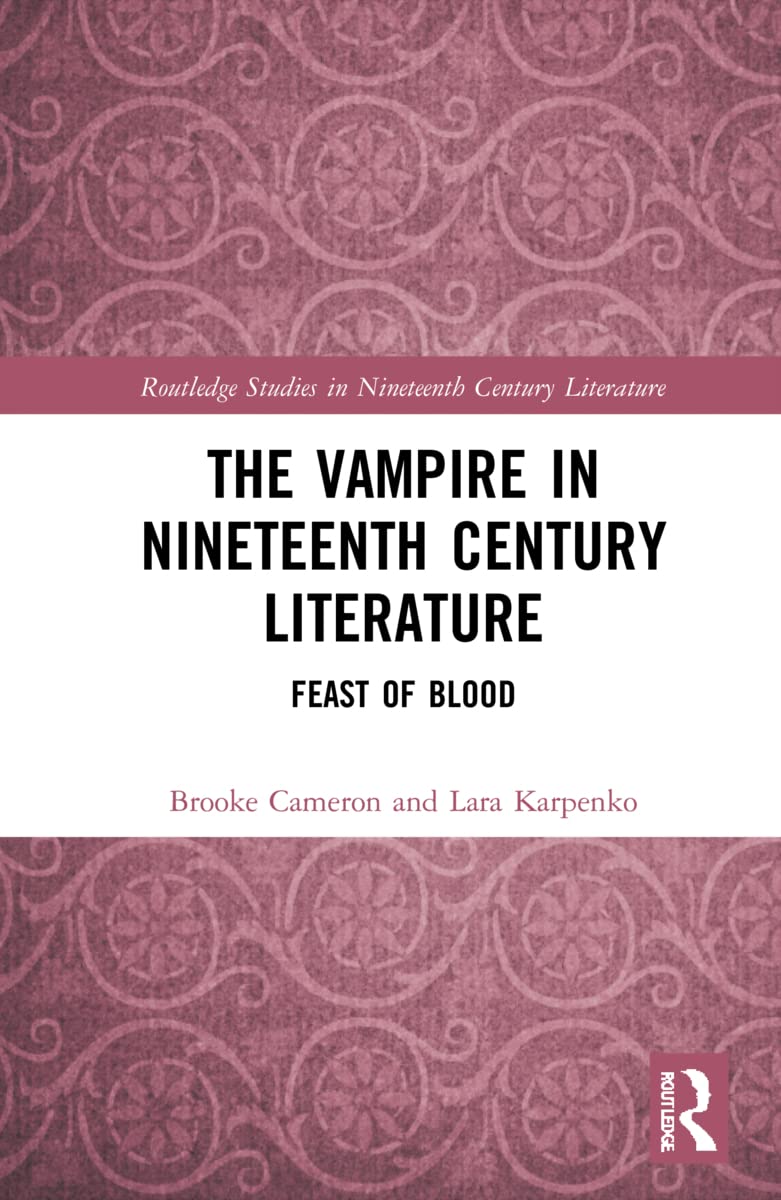 The Vampire in Nineteenth-Century Literature: A Feast of Blood (PDF/EPUB Version)