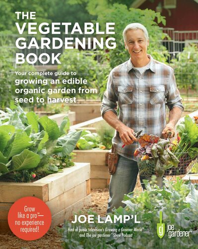 The Vegetable Gardening Book: Your complete guide to growing an edible organic garden from seed to harvest (PDF/EPUB Version)