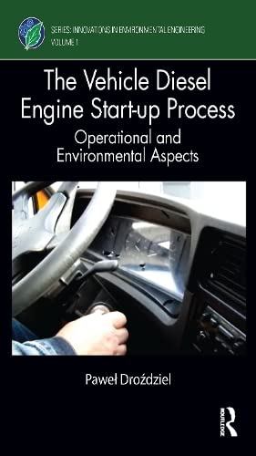 The Vehicle Diesel Engine Start-up Process: Operational and Environmental Aspects (PDF/EPUB Version)
