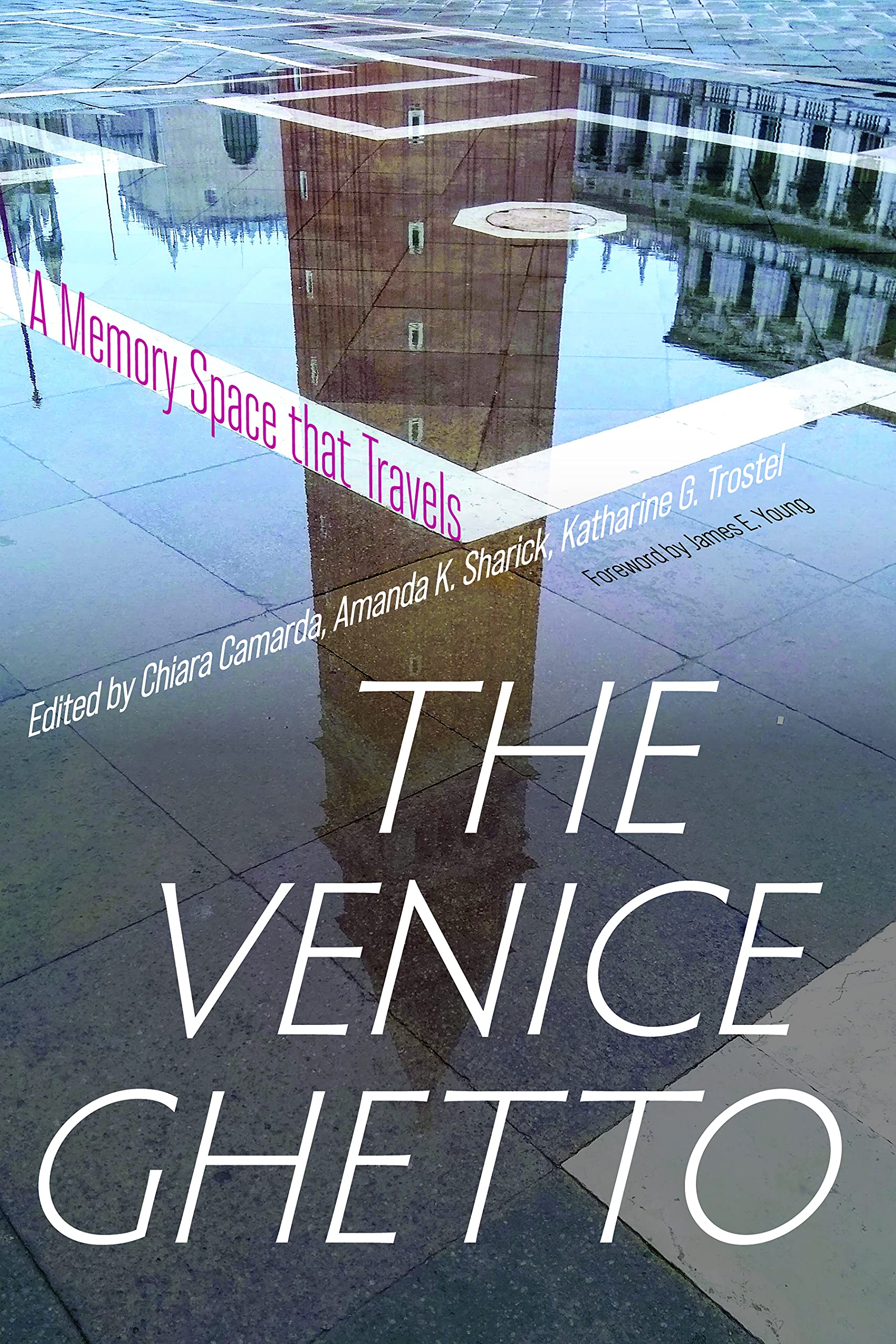 The Venice Ghetto: A Memory Space that Travels (PDF/EPUB Version)