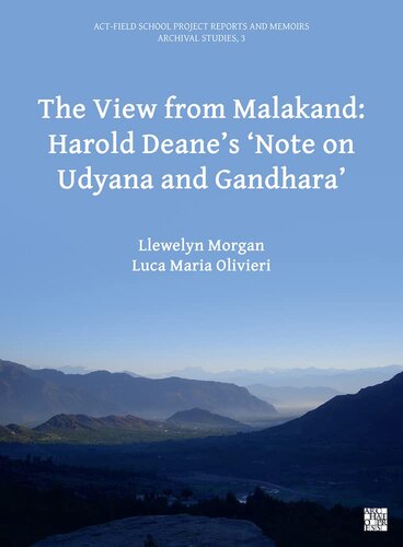 The View from Malakand: Harold Deane's 'Note on Udyana and Gandhara' (PDF/EPUB Version)