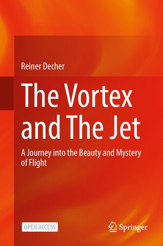 The Vortex and The Jet: A Journey into the Beauty and Mystery of Flight (PDF/EPUB Version)
