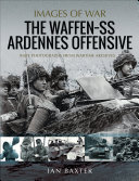 The Waffen-SS Ardennes Offensive (PDF/EPUB Version)
