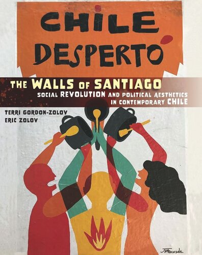 The Walls of Santiago: Social Revolution and Political Aesthetics in Contemporary Chile (PDF/EPUB Version)