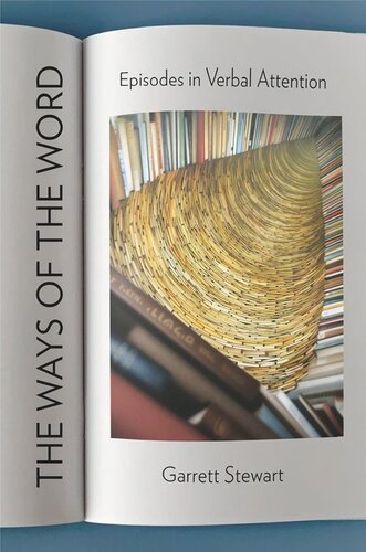 The Ways of the Word: Episodes in Verbal Attention (PDF/EPUB Version)