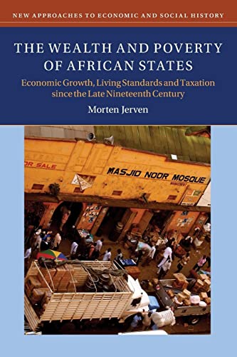 The Wealth and Poverty of African States (New Approaches to Economic and Social History) (PDF/EPUB Version)