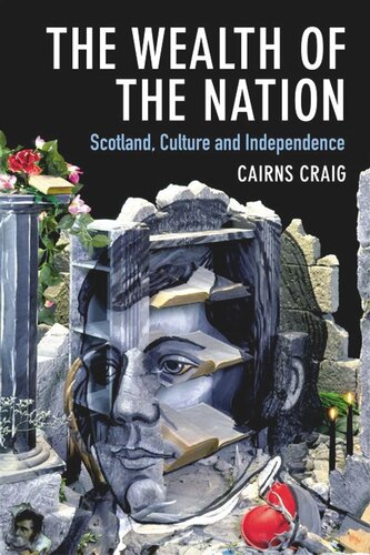 The Wealth of the Nation: Scotland, Culture and Independence (PDF/EPUB Version)