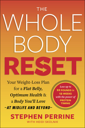 The Whole Body Reset : Your Weight-Loss Plan for a Flat Belly, Optimum Health & a Body You’ll Love at Midlife and Beyond (PDF/EPUB Version)