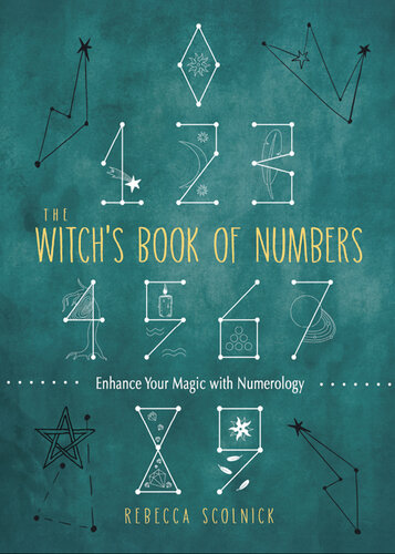 The Witch's Book of Numbers: Enhance Your Magic with Numerology (PDF/EPUB Version)
