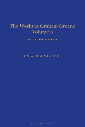 The Works of Graham Greene, Volume 3: Additions & Essays (PDF/EPUB Version)