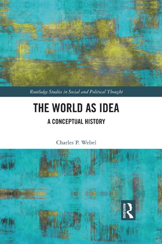The World as Idea: A Conceptual History (PDF/EPUB Version)