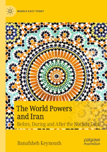 The World Powers and Iran: Before, During and After the Nuclear Deal (PDF/EPUB Version)