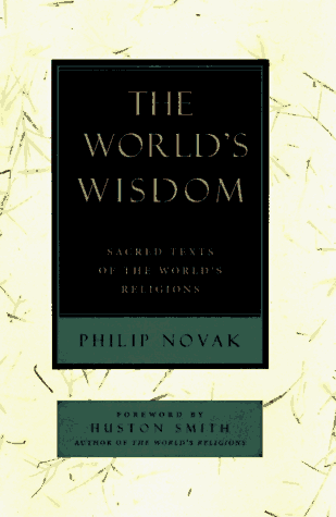 The World's Wisdom: Sacred Texts of the World's Religions (as recommended by Eckhart Tolle) (PDF/EPUB Version)