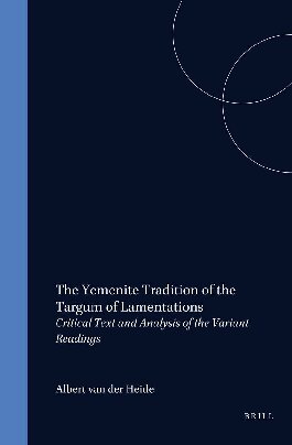 The Yemenite Tradition of the Targum of Lamentations: Critical Text and Analysis of the Variant Readings (PDF/EPUB Version)