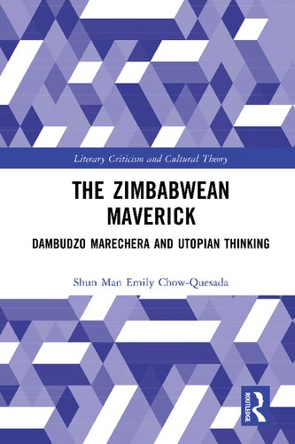 The Zimbabwean Maverick: Dambudzo Marechera and Utopian Thinking (PDF/EPUB Version)
