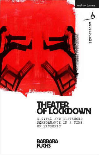 Theater of Lockdown: Digital and Distanced Performance in a Time of Pandemic (PDF/EPUB Version)