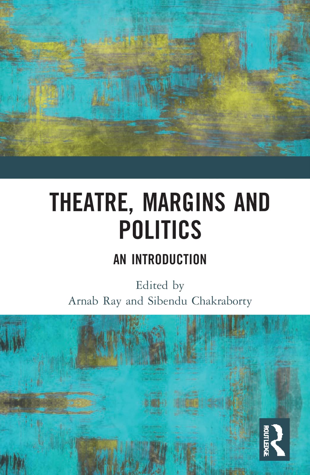 Theatre, Margins and Politics: An Introduction (PDF/EPUB Version)
