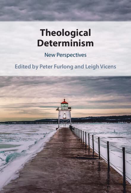 Theological Determinism: New Perspectives (PDF/EPUB Version)
