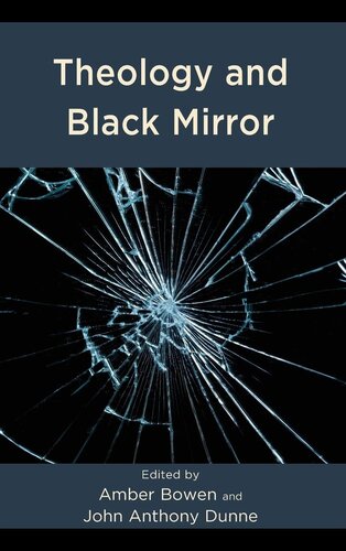 Theology and Black Mirror (Theology, Religion, and Pop Culture) (PDF/EPUB Version)