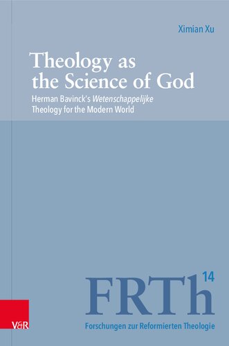 Theology as the Science of God: Herman Bavinck’s Wetenschappelijke Theology for the Modern World (PDF/EPUB Version)