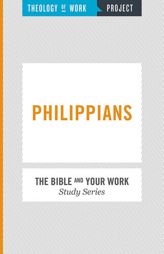 Theology of Work Project: Philippians (PDF/EPUB Version)