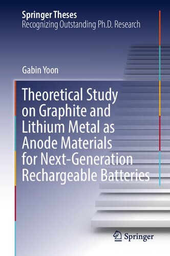 Theoretical Study on Graphite and Lithium Metal as Anode Materials for Next-Generation Rechargeable Batteries (Springer Theses) (PDF/EPUB Version)