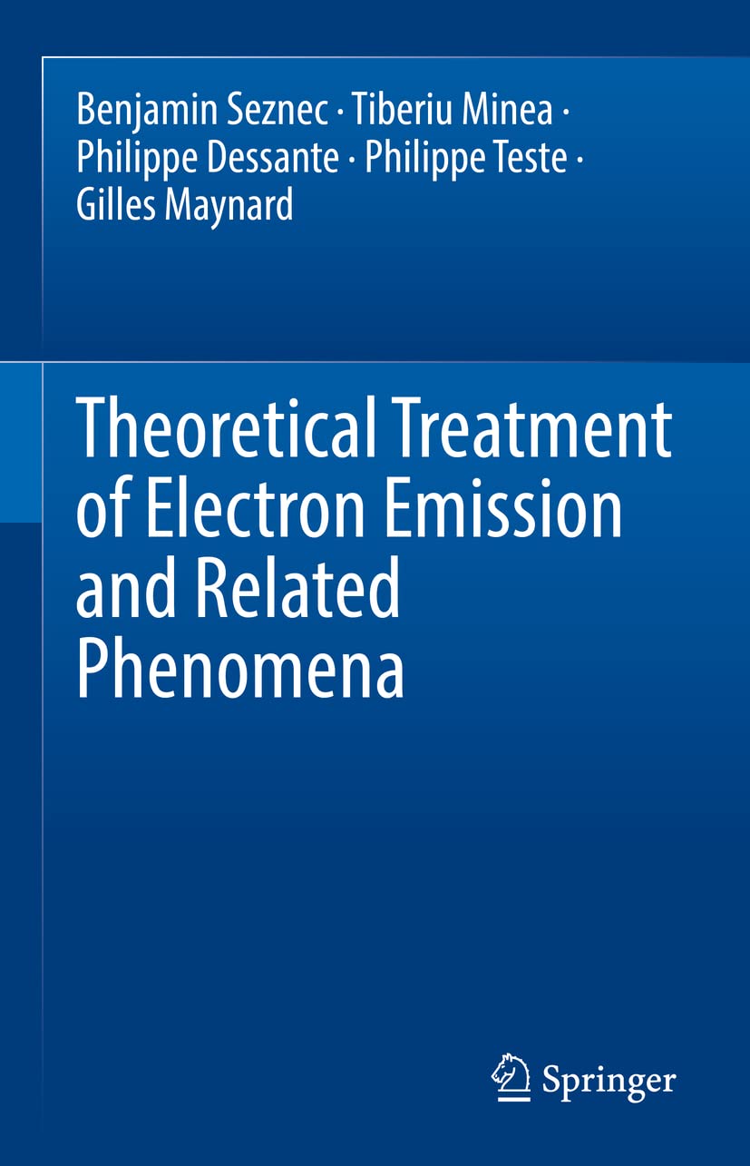 Theoretical Treatment of Electron Emission and Related Phenomena (PDF/EPUB Version)