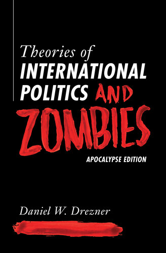 Theories of International Politics and Zombies: Apocalypse Edition (PDF/EPUB Version)